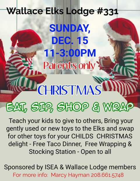 Eat, Sip, Shop & Wrap – Wallace Elks Lodge – Parents Only